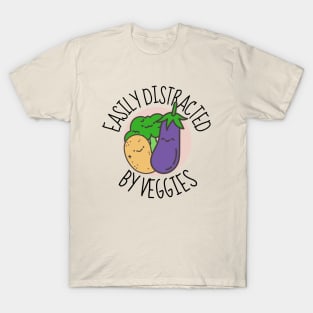 Easily Distracted By Veggies Funny T-Shirt